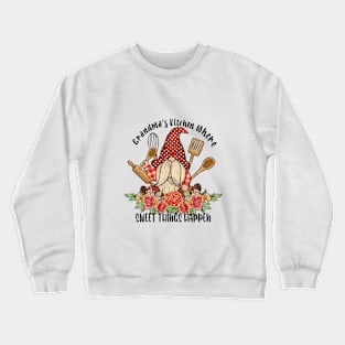 Grandma's Kitchen Where Sweet Things Happen Crewneck Sweatshirt